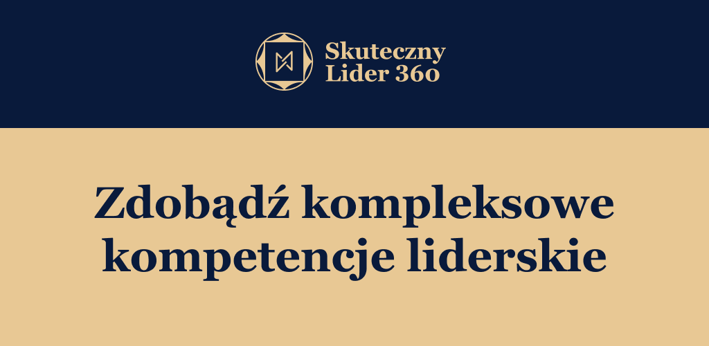 Program rozwojowy "Skuteczny Lider 360°"