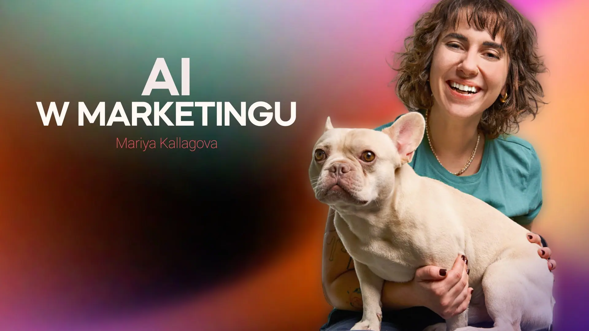 AI w marketingu — od zera do kampanii — Mariya Kallagova